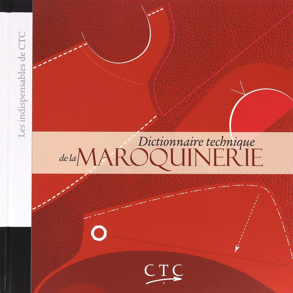 Dictionnaire Technique de la Maroquinerie
